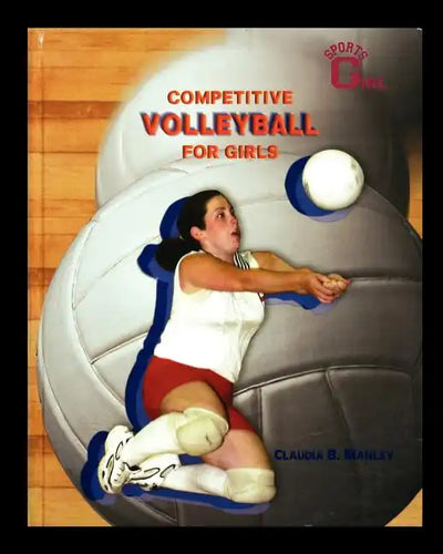 Competitive Volleyball for Girls - Paperback