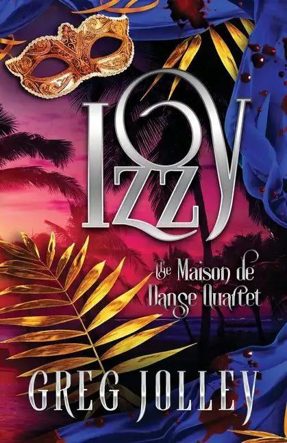 Izzy: Book Four of the Maison de Danse Quartet - Paperback
