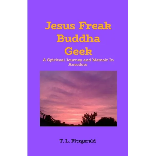 Jesus Freak Buddha Geek - Paperback