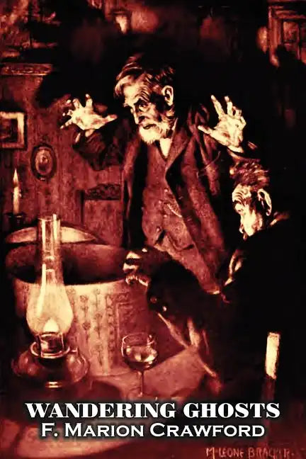 Wandering Ghosts by F. Marion Crawford, Fiction, Fantasy, Horror, Literary - Paperback