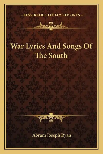 War Lyrics and Songs of the South - Paperback