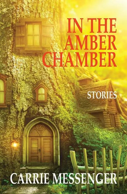 In the Amber Chamber: Stories - Paperback