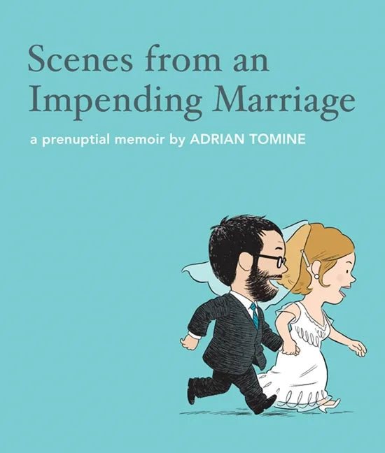 Scenes from an Impending Marriage: A Prenuptial Memoir - Hardcover