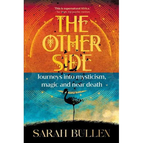 THE OTHER SIDE - Journeys into mysticism, magic and near death - Paperback