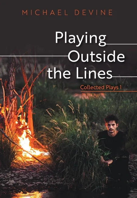 Playing Outside the Lines: Collected Plays 1 - Hardcover