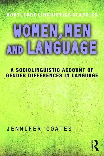 Women, Men and Language: A Sociolinguistic Account of Gender Differences in Language - Paperback