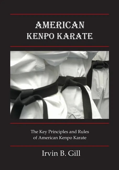 American Kenpo Karate: Its Key Principles and Rules - Paperback