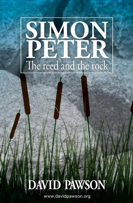 Simon Peter: The Reed and the Rock - Paperback
