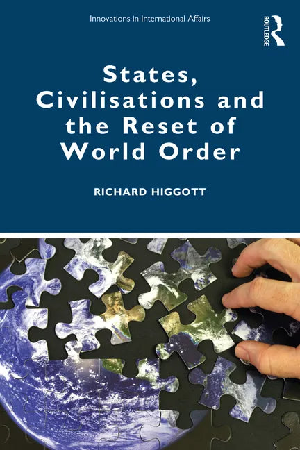 States, Civilisations and the Reset of World Order - Paperback