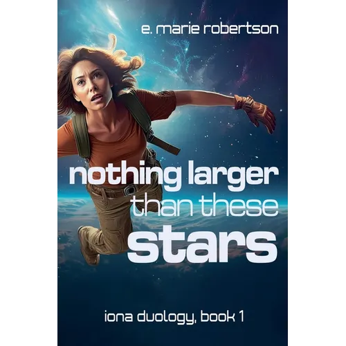 Nothing Larger Than These Stars - Paperback