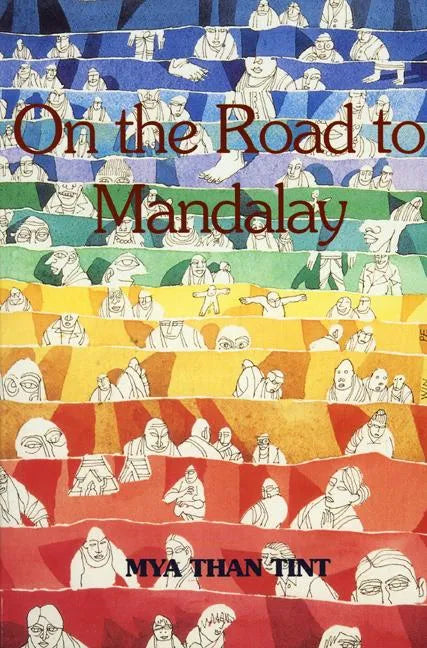 On the Road to Mandalay: Tales of Ordinary People - Paperback