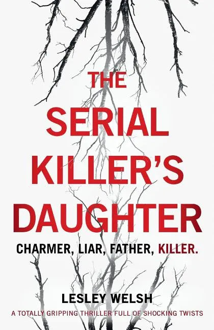 The Serial Killer's Daughter: A totally gripping thriller full of shocking twists - Paperback