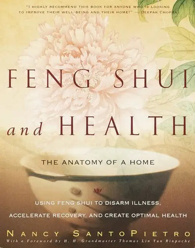 Feng Shui and Health: The Anatomy of a Home - Paperback