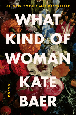 What Kind of Woman: Poems - Paperback