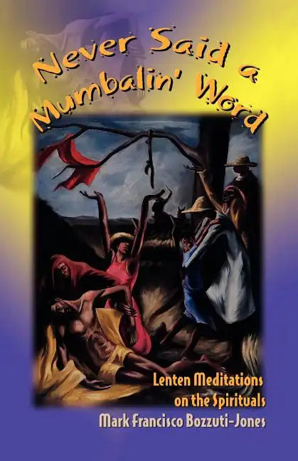 Never Said a Mumbalin' Word - Paperback