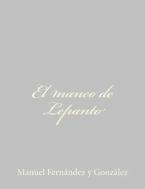 El manco de Lepanto - Paperback