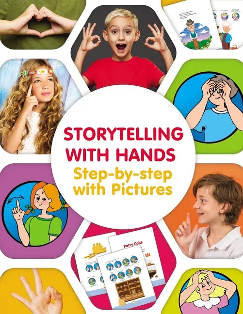Storytelling with Hands. Step-by-step with Pictures - Paperback
