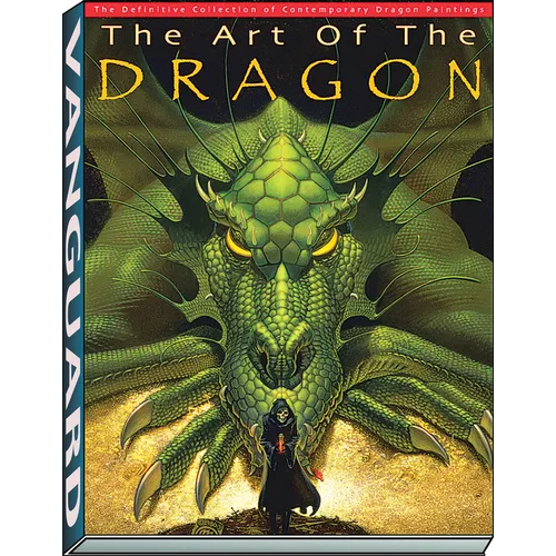 Art of the Dragon: The Definitive Collection of Contemporary Dragon Paintings - Hardcover