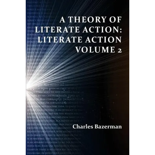 A Theory of Literate Action: Literate Action, Volume 2 - Paperback