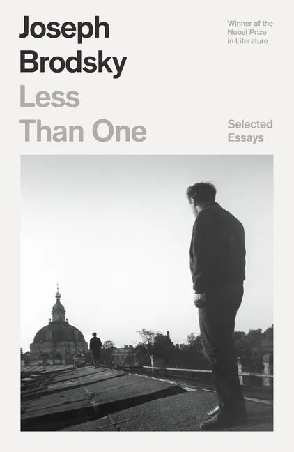 Less Than One: Selected Essays - Paperback