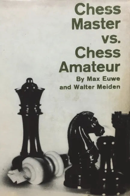 Chess Master vs. Chess Amateur - Paperback