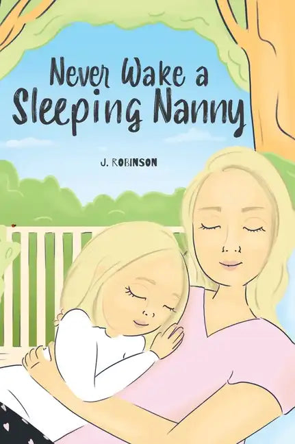 Never Wake a Sleeping Nanny - Hardcover
