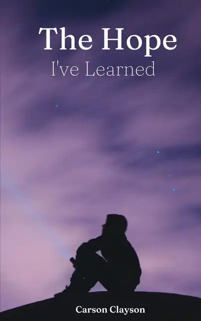 The Hope I've Learned - Paperback