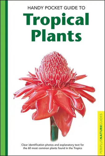 Handy Pocket Guide to Tropical Plants - Paperback