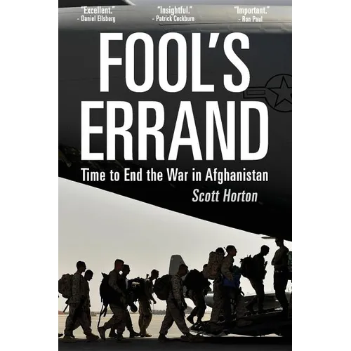 Fool's Errand: Time to End the War in Afghanistan - Paperback