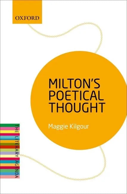 Milton's Poetical Thought: The Literary Agenda - Paperback