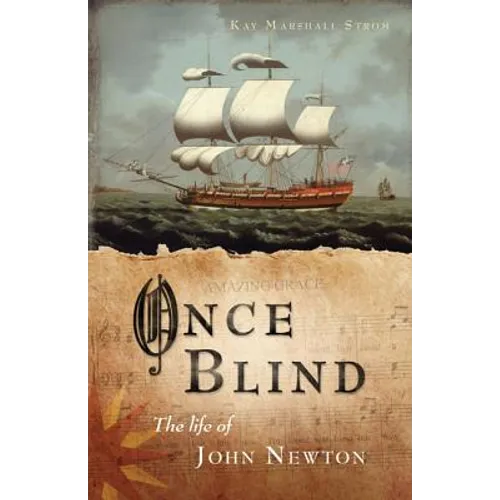 Once Blind: The Life of John Newton - Paperback