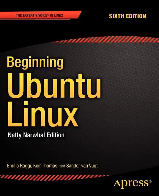 Beginning Ubuntu Linux: Natty Narwhal Edition - Paperback
