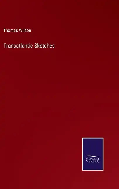 Transatlantic Sketches - Hardcover