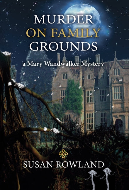 Murder On Family Grounds: A Mary Wandwalker Mystery - Hardcover