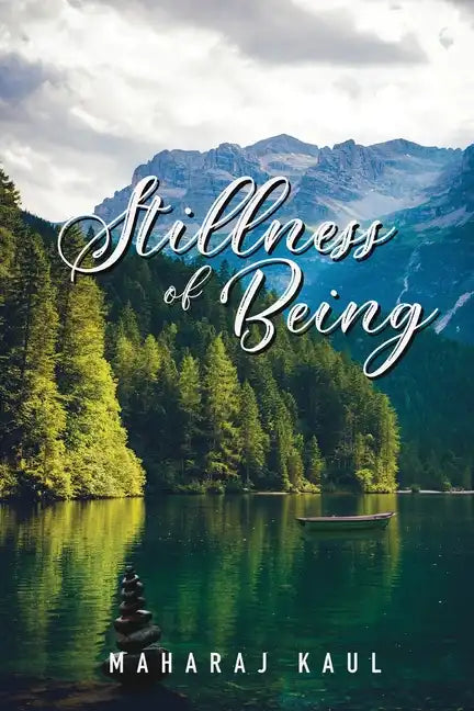 Stillness of Being: Sixth Anthology of Poems - Paperback