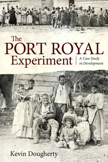Port Royal Experiment: A Case Study in Development - Paperback