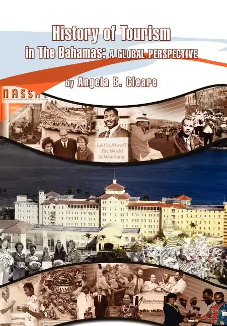 History of Tourism in the Bahamas - Hardcover