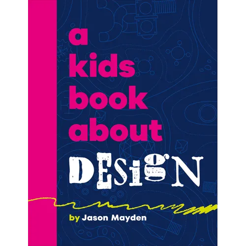 A Kids Book about Design - Hardcover