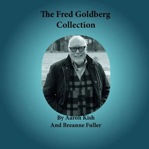 The Fred Goldberg Collection - Paperback