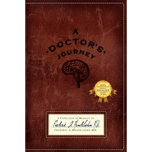 A Doctor's Journey: A Collection of Memoirs - Paperback