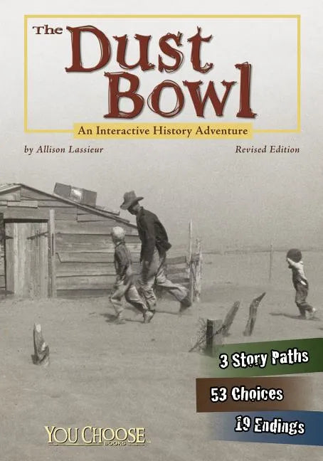 The Dust Bowl: An Interactive History Adventure - Paperback