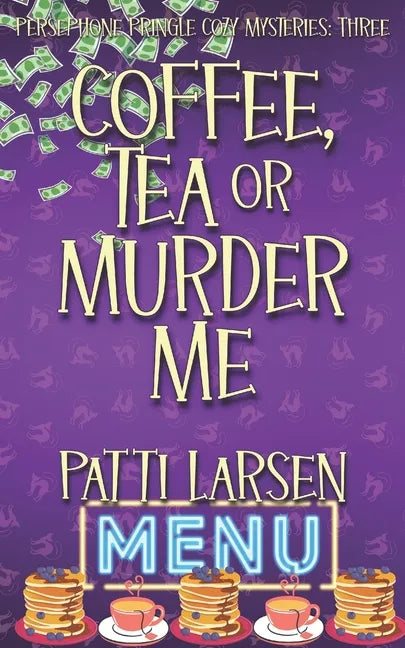 Coffee, Tea or Murder Me - Paperback