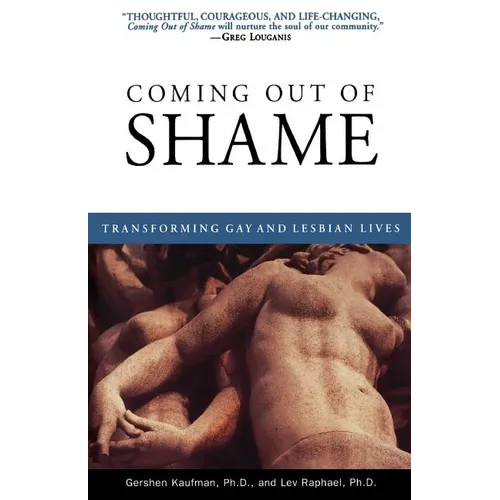 Coming Out of Shame: Transforming Gay and Lesbian Lives - Paperback