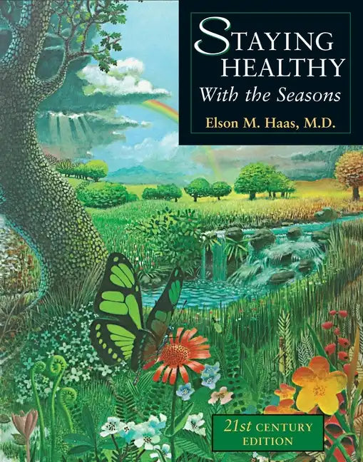 Staying Healthy with the Seasons: 21st-Century Edition - Paperback