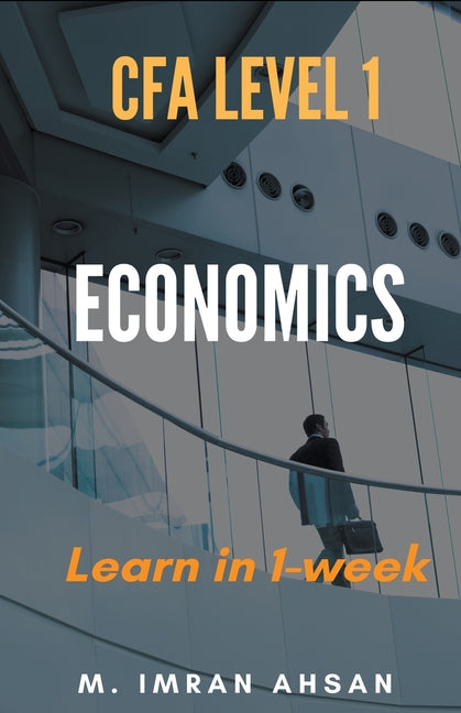 Economics for CFA level 1 in just one week - Paperback