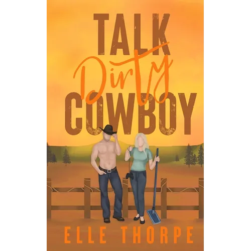 Talk Dirty, Cowboy - Paperback