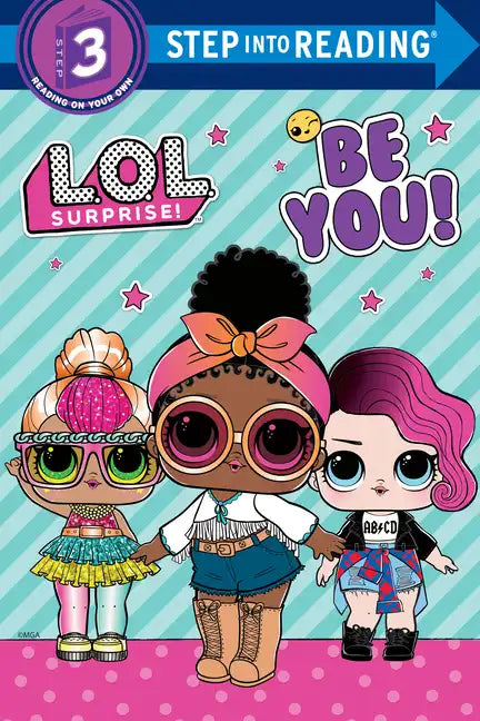 Be You! (L.O.L. Surprise!) - Paperback