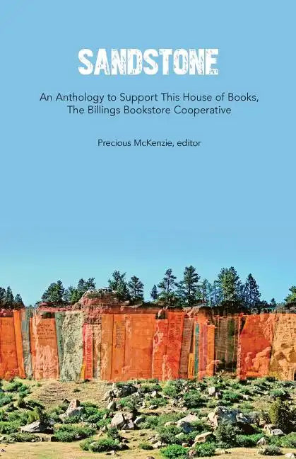 Sandstone: An Anthology to Support This House of Books - Paperback