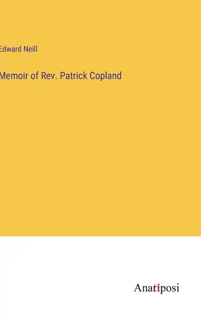 Memoir of Rev. Patrick Copland - Hardcover