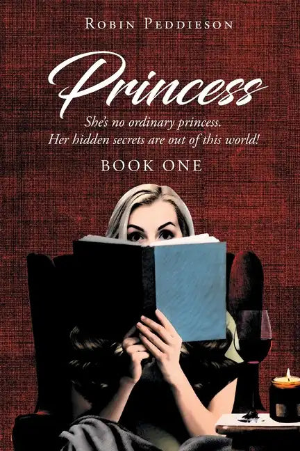 Princess: She's no ordinary princess. Her hidden secrets are out of this world! - Paperback